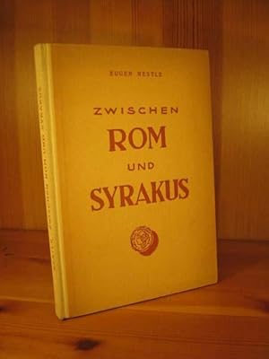 Zwischen Rom und Syrakus. Geschautes und Erlebtes auf meinen Wanderfahrten. Mit 26 Tafelbildern.