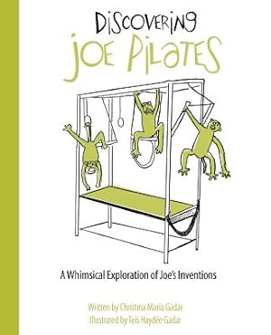 Seller image for Discovering Joe Pilates: A Whimsical Exploration of Joe's Inventions (Paperback or Softback) for sale by BargainBookStores