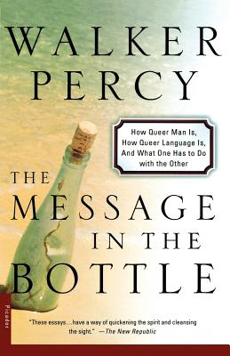 Seller image for The Message in the Bottle: How Queer Man Is, How Queer Language Is, and What One Has to Do with the Other (Paperback or Softback) for sale by BargainBookStores