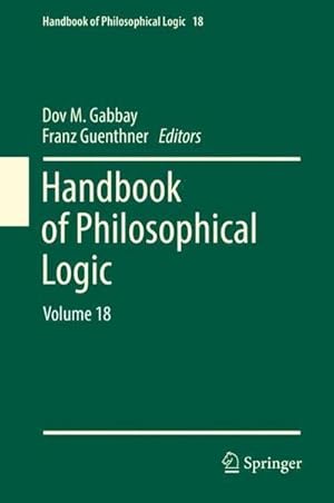 Bild des Verkufers fr Handbook of Philosophical Logic : Volume 18 zum Verkauf von AHA-BUCH GmbH