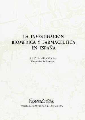 Imagen del vendedor de La investigacion biomedica y farmaceutica en espaa a la venta por Imosver