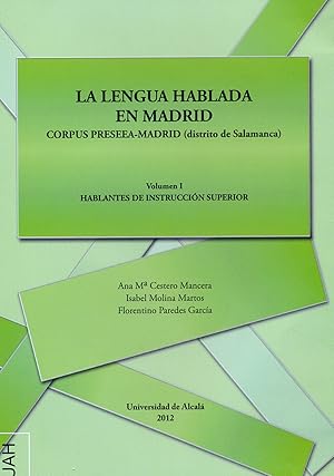 Seller image for La lengua hablada en madrid corpus preseea-madrid (distrito for sale by Imosver