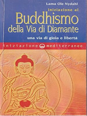 Bild des Verkufers fr Iniziazione al Buddhismo della Via di Diamante zum Verkauf von Librodifaccia