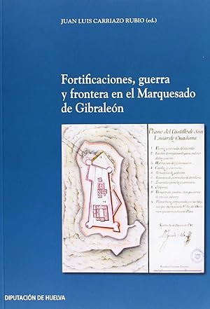 Bild des Verkufers fr Fortificaciones, guerra y frontera en zum Verkauf von Imosver
