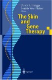 Bild des Verkufers fr The skin and gene therapy : with 16 tables. Beatrix Volc-Platzer (ed.) zum Verkauf von NEPO UG