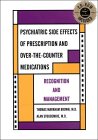 Seller image for Psychiatric Side Effects of Prescription and Over-The-Counter Medications: Recognition and Management (Book with CD-ROM for Windows & with CDROM: Recognition and Management for sale by NEPO UG