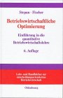 Image du vendeur pour Betriebswirtschaftliche Optimierung, Einfhrung in die quantitative Betriebswirtschaftslehre mis en vente par NEPO UG