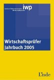 Bild des Verkufers fr Wirtschaftsprfer-Jahrbuch: Wirtschaftsprfer-Jahrbuch 2005 zum Verkauf von NEPO UG