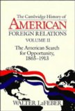 Bild des Verkufers fr The American Search for Opportunity: 002 (Cambridge History of American Foreign Relations) zum Verkauf von NEPO UG