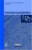 Immagine del venditore per Gelenkknorpeldefekte : mit 15 Tabellen. C. Erggelet , M. Steinwachs (Hrsg.) venduto da NEPO UG