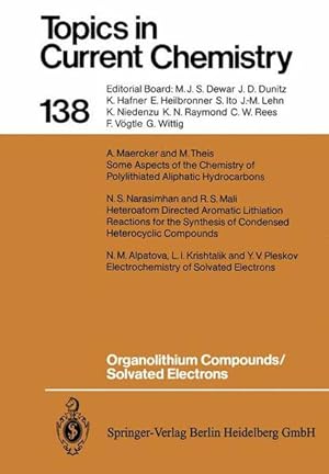 Seller image for Organolithium compounds solvated electrons. with contributions by N. M. Alpatova . [Ed. board: Michael J. S. Dewar .], Topics in current chemistry for sale by NEPO UG