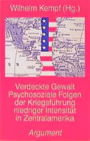 Bild des Verkufers fr Verdeckte Gewalt : psychosoziale Folgen der Kriegsfhrung "niedriger Intensitt" in Zentralamerika. (Hrsg.). Mit Beitr. von: Johannes Augenstein ., Das Argument : Sonderband zum Verkauf von NEPO UG