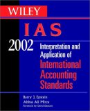 Seller image for Wiley IAS 2002: Interpretation and Application of International Accounting Standards (Wiley Ifrs: Interpretation & Application of International Financial Reporting Standards) for sale by NEPO UG
