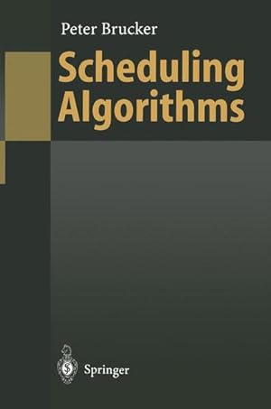 Bild des Verkufers fr Scheduling algorithms : with 17 tables. Springer-Lehrbuch zum Verkauf von NEPO UG