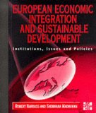 Seller image for European Economic Integration and Sustainable Development. Institutions, Issues and Policies: Institution, Issues, Policies for sale by NEPO UG