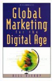 Bild des Verkufers fr Global Marketing for the Digital Age: Globalize Your Business With Digital and Online Technology zum Verkauf von NEPO UG