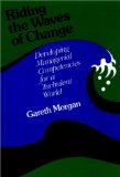 Seller image for Riding the Waves of Change: Developing Managerial Competencies for a Turbulent World (Jossey Bass Business and Management Series) for sale by NEPO UG