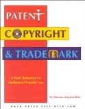 Seller image for Patent, Copyright and Trademark: A Desk Reference to Intellectual Property Law for sale by NEPO UG