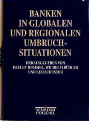 Seller image for Banken in globalen und regionalen Umbruchsituationen : Systementwicklungen, Strategien, Fhrungsinstrumente , Festschrift fr Johann Heinrich von Stein zum 60. Geburtstag. (Hrsg.) for sale by NEPO UG