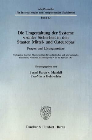 Immagine del venditore per Die Umgestaltung der Systeme sozialer Sicherheit in den Staaten Mittel- und Osteuropas venduto da NEPO UG