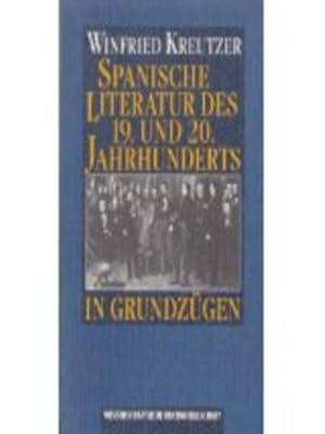 Bild des Verkufers fr Spanische Literatur des 19. und 20. Jahrhunderts in Grundzgen. zum Verkauf von NEPO UG