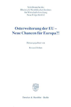 Seller image for Osterweiterung der EU - neue Chancen fr Europa?! : Tagungsband zum 9. Leutherheider Forum der Adalbert-Stiftung Krefeld in Zusammenarbeit mit dem Rheinisch-Westflischen Institut fr Wirtschaftsforschung Essen vom 16. bis 19. Januar 1997. hrsg. von, Schriftenreihe des Rheinisch-Westflischen Instituts fr Wirtschaftsforschung for sale by NEPO UG