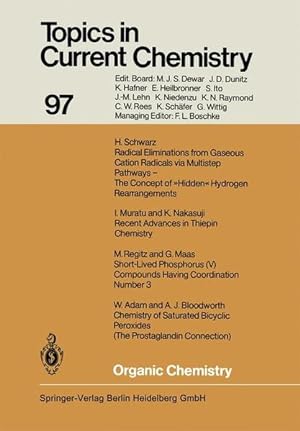 Seller image for Organic chemistry. with contributions by W. Adam ., Topics in current chemistry , 97 for sale by NEPO UG