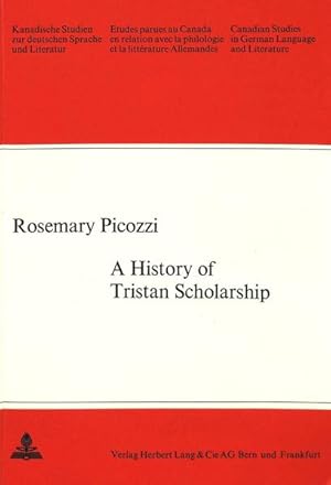 Seller image for History of Tristan Scholarship (Canadian Studies in German Language & Literature) for sale by NEPO UG