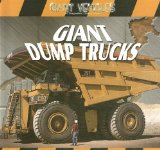 Bild des Verkufers fr Giant Dump Trucks (Giant Vehicles) zum Verkauf von NEPO UG