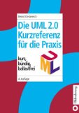 Bild des Verkufers fr Die UML- Kurzreferenz fr die Praxis. Kurz, bndig, ballastfrei zum Verkauf von NEPO UG