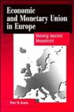 Seller image for Economic and Monetary Union in Europe: Moving Beyond Maastricht for sale by NEPO UG