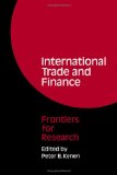 Immagine del venditore per International Trade and Finance: Frontiers for Research venduto da NEPO UG