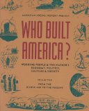 Seller image for Who Built America?: Working People and the Nation's Economy, Politics, Culture, and Society : From the Gilded Age to the Present: 002 for sale by NEPO UG