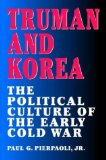 Bild des Verkufers fr Truman and Korea: The Political Culture of the Early Cold War zum Verkauf von NEPO UG