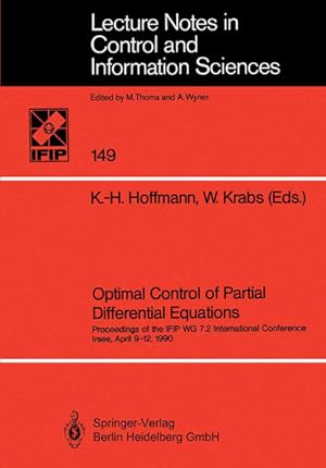 Seller image for Optimal control of partial differential equations : proceedings of the IFIP WG 7.2 international conference, Irsee, April 9 - 12, 1990. K.-H. Hoffmann , W. Krabs (ed.), Lecture notes in control and information sciences for sale by NEPO UG