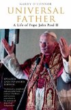 Seller image for Universal Father. A Life of Pope John Paul II for sale by NEPO UG