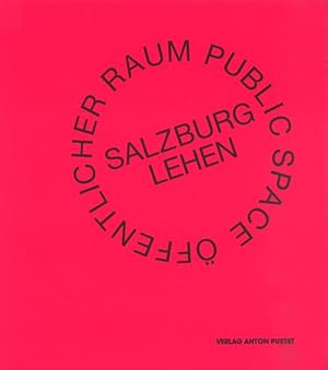 Seller image for ffentlicher Raum Salzburg-Lehen : ein Projekt von Galerie Fotohof . , 25. April bis 24. Mai 1998 , Knstlerinnen Luc Deleu . [Hrsg.: Galerie Fotohof .]. Autorinnen . [Red.: Helmut Draxler] for sale by NEPO UG