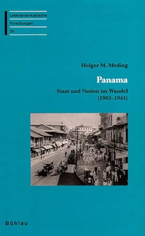 Seller image for Panama : Staat und Nation im Wandel , (1903 - 1941). von, Lateinamerikanische Forschungen for sale by NEPO UG