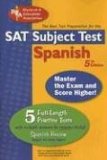 Imagen del vendedor de SAT Subject Test Spanish: The Best Test Preparation for the SAT Subject Test (REA Test Preps) a la venta por NEPO UG