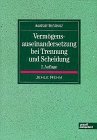 Seller image for Vermgensauseinandersetzung bei Trennung und Scheidung. und Werner Schulz, Praxis kompetent for sale by NEPO UG