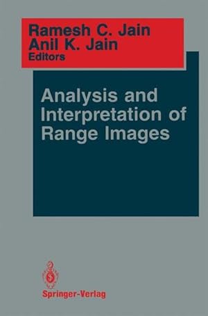 Image du vendeur pour Analysis and Interpretation of Range Images (Springer Series in Perception Engineering) mis en vente par NEPO UG