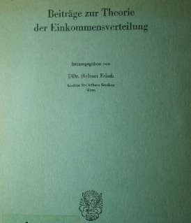 Imagen del vendedor de Beitrge zur Theorie der Einkommensverteilung. [Hrsg. von.] Mit Beitr. von u.e. Vorw. von Oskar Morgenstern a la venta por NEPO UG