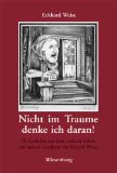 Bild des Verkufers fr Nicht im Traume denke ich daran! : 56 Gedichte aus dem wahren Leben. Mit Grafiken von Harald Weise zum Verkauf von NEPO UG