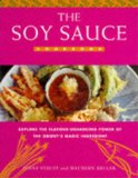 Image du vendeur pour Soy Sauce Cookbook: Explore the Flavour-enhancing Powers of the Orient's Magic Ingredient mis en vente par NEPO UG