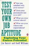 Imagen del vendedor de Test Your Own Job Aptitude: Exploring Your Career Potential, Revised Edition a la venta por NEPO UG