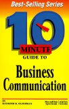 Bild des Verkufers fr 10 Minute Guide to Business Communication (10 Minute Guides) zum Verkauf von NEPO UG