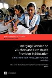Immagine del venditore per Emerging Evidence on Vouchers and Faith-Based Providers in Education: Case Studies from Africa, Latin America, and Asia (Directions in Development) venduto da NEPO UG