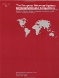 Seller image for The European Monetary System: Developments and Perspectives: The European Monetary System No. 73 (Occasional Paper (Intl Monetary Fund)) for sale by NEPO UG