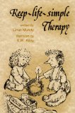 Bild des Verkufers fr Keep-Life-Simple Therapy (Elf Self Help) zum Verkauf von NEPO UG