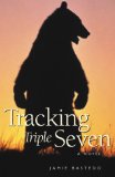 Bild des Verkufers fr Tracking Triple Seven (Northern Lights Young Novels) zum Verkauf von NEPO UG